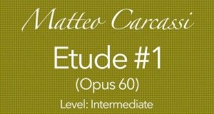 Matteo Carcassi Etude 1 opus 60